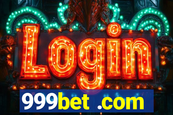 999bet .com